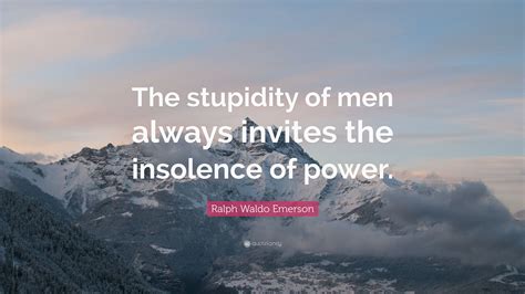 “The Stupidity of Men” .
